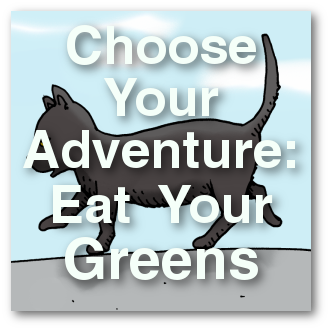 CYOA - Eat Your Greens